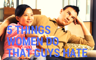 annoying things women do that guys hate