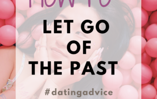 How to let go of past relationships