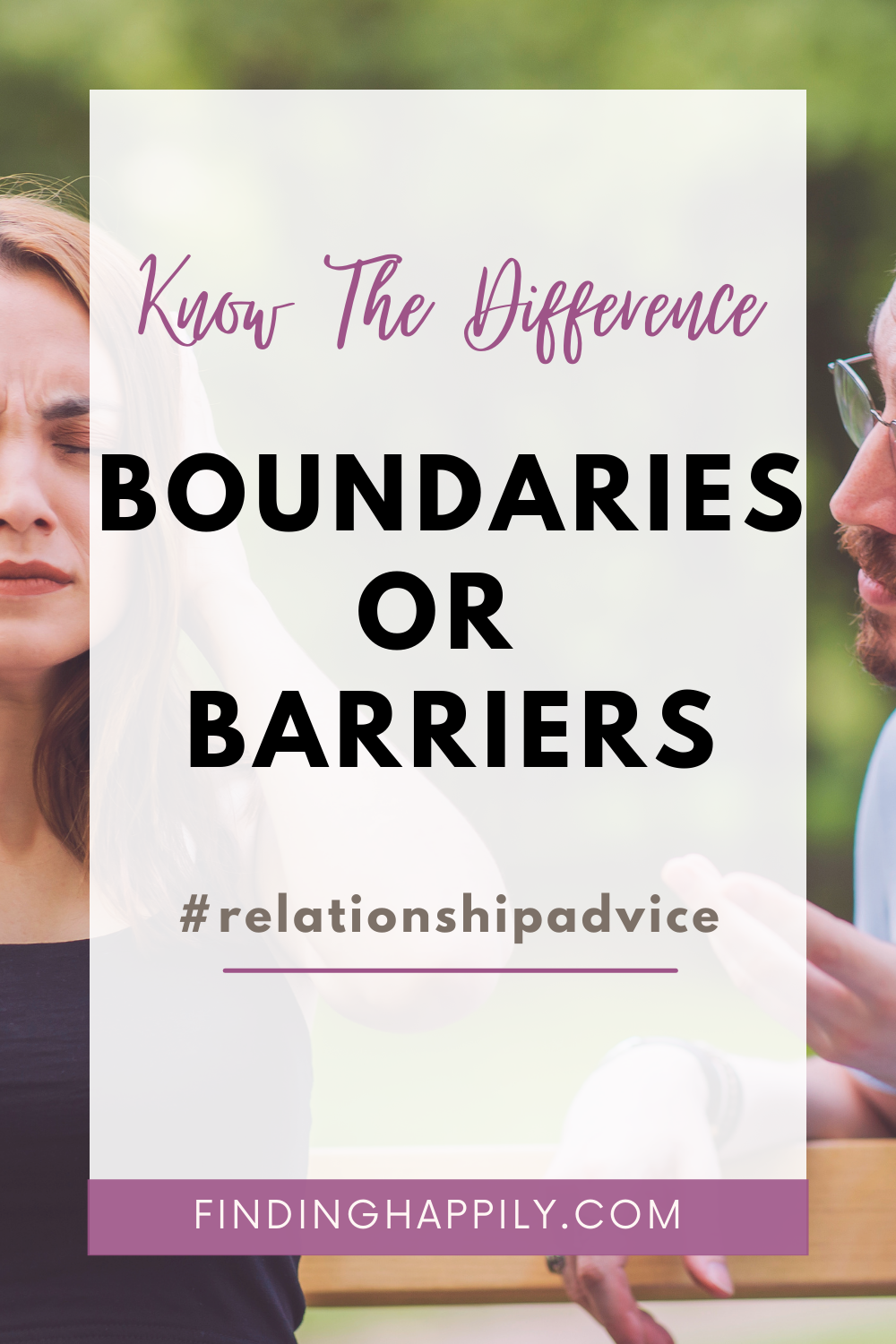 An arguing couple + boundaries or barriers