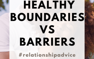 Black African American Couple + Healthy Boundaries vs Barriers