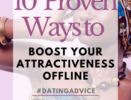 10 Proven Ways to Boost Your Attractiveness Offline