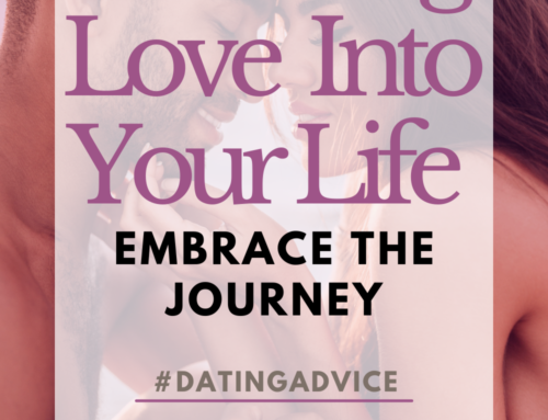 Attracting Love into Your Life: Embrace the Journey