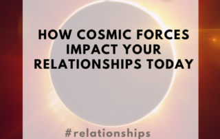 solar eclipse insights: how cosmic forces impact your relationships today