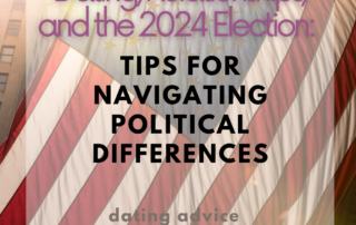 Tips for Navigating Political Differences for the 2024 Election